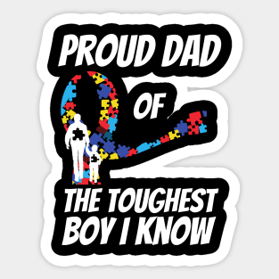 Proud Dad Of The Toughest Boy I Know Sticker